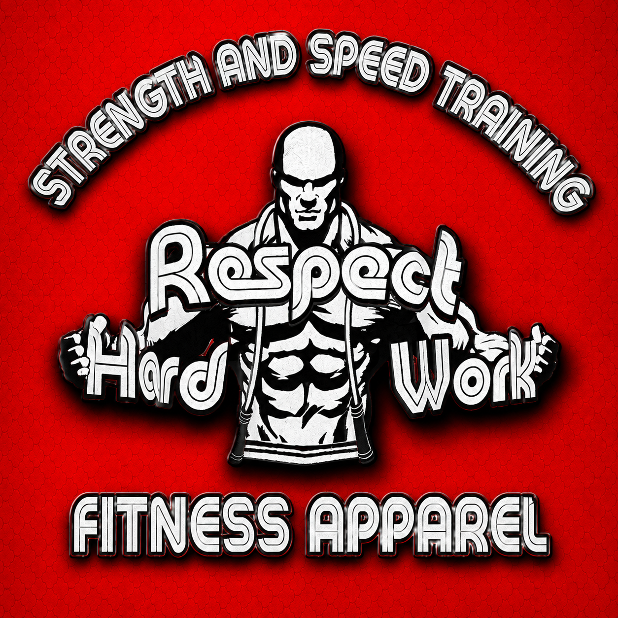 Strength and Speed Training — Respect Hard Work Fitness Apparel
